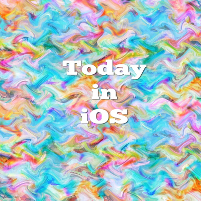 Today In Ios Podcast - The Unofficial Ios, Iphone, Ipad, And Apple Watch News And Iphone Apps Podcast