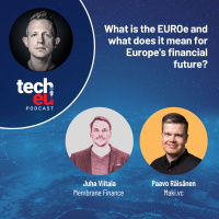 The EUROe with Membrane Finance CEO and co-founder Juha Viitala and Maki.vcs Partner Paavo Räisänen
