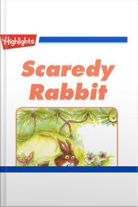 Scaredy Rabbit: An East Indian Folktale