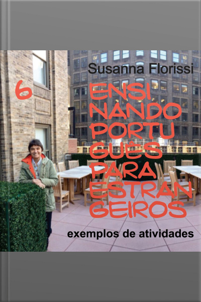 Ensinando Português a Estrangeiros - 6. Exemplos de Atividades