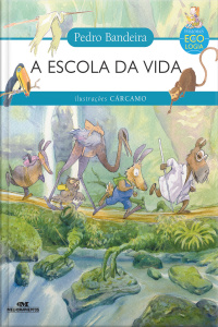 A Escola da Vida