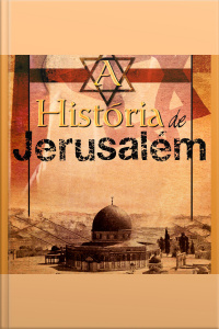 A História de Jerusalém