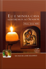 Eu e Minha Casa Serviremos Ao Senhor