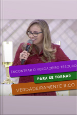Encontrar o verdadeiro tesouro para se tornar  verdadeiramente rico