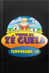Zé Guela - 10° Temporada
