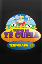 Zé Guela - 11° Temporada