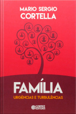 Família, Urgências e Turbulências