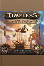 Timeless: Diego And The Rangers Of The Vastlantic