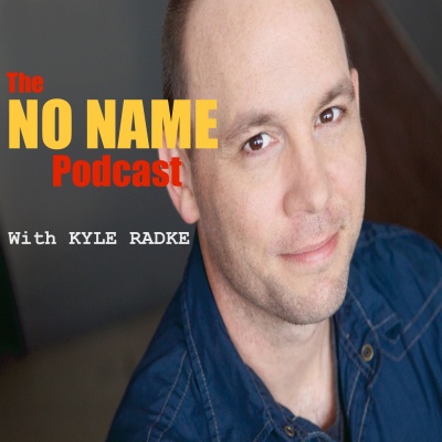 Kyles No Name Podcast