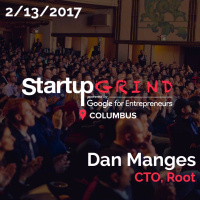 Startup Grind: Dan Manges - CTO, Root