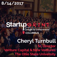 Startup Grind Columbus: Cheryl Turnbull - Sr. Director, Venture Capital  New Ventures | OSU