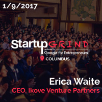 Startup Grind: Erica Waite - CEO, Ikove Venture Partners