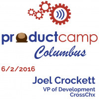 ProductCamp: Joel Crockett - VP of Development, CrossChx