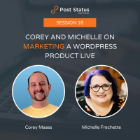 Corey and Michelle on Marketing a WordPress Product Live: Season 2 Session 18