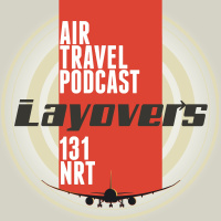 131 NRT - The Amazing Zipair Race from London to California to Tokyo to Osaka and back