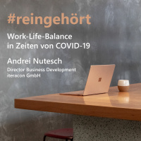 #reingehört: Work-Life-Balance in Zeiten von COVID-19