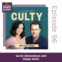 A Little Bit Culty with Sarah Edmondson and Nippy Ames