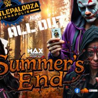 SUMMERS END: WrestlePalooza vs. All Out! ... Outrage for WrestleMania 43!