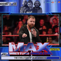 #193: The Evolution Of Dean Ambrose