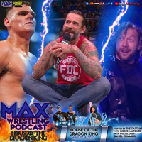 #388: House Of The Dragon King...KENNY OMEGA returns!...IC/US Titles pushed...PUNK v MOX heats up!