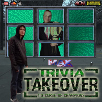 #224: Trivia Takeover 4: Curse Of Champions - a Max Wrestling special