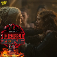 ThroneZone s3e4: Alicent Chooses Violence... HOUSE OF THE DRAGON podcast