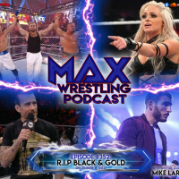 #352: RIP Black  Gold NXT... LIV MORGAN fall short AGAIN... CM PUNK heel promo in NY!