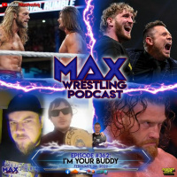 #363: Im Your Buddy (EDGE v STYLES... LOGAN PAUL joins THE MIZ... BUDDY MATTHEWS is All Elite!)