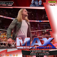 Max Wrestling #231: Edge-y Content