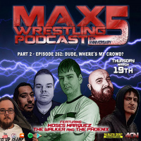 #262: Dude, Wheres My Crowd? (5th Anniversary! Empty Arenas! New Championship!)