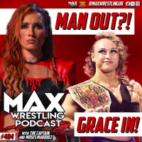 #484: BECKY LYNCH leaving WWE? - JORDYNNE GRACE in NXT! - MJFs return!