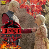 Throne Zone s3e2: House Of Daemon... HOUSE OF THE DRAGON PODCAST