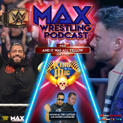 Max Wrestling Podcast