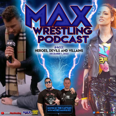 Max Wrestling Podcast