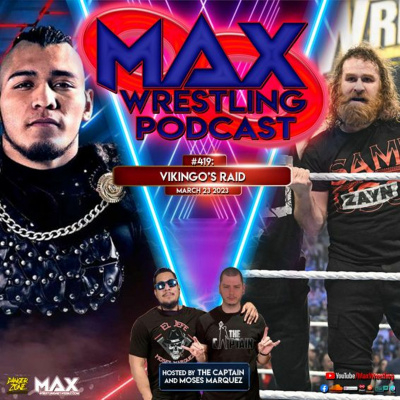 Max Wrestling Podcast