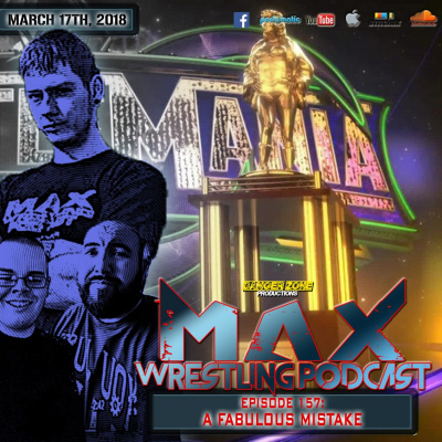 Max Wrestling Podcast