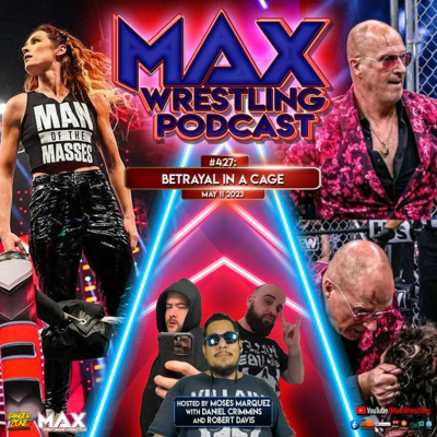Max Wrestling Podcast