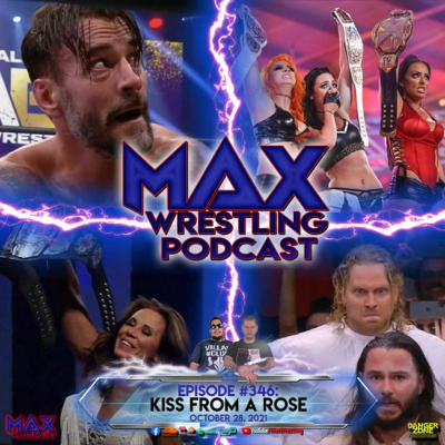 Max Wrestling Podcast