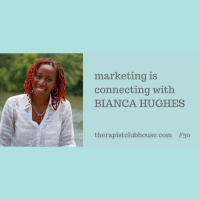 Marketing Is Connecting With Bianca Hughes