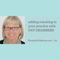 Add Coaching To Your Practice with Pat Chambers
