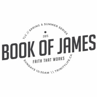 20150802 Book Of James - Faith That Works