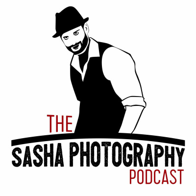 Sasha Photography Podcast