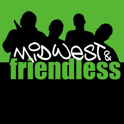 Midwest And Friendless