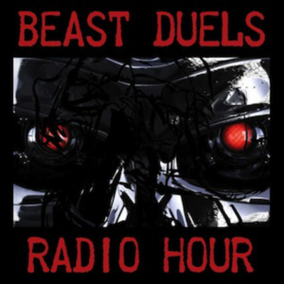 Beast Duels Radio Hour