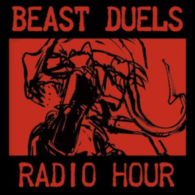 Beast Duels Radio Hour