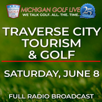 Michigan Golf Live Radio - Traverse City Tourism - June 8