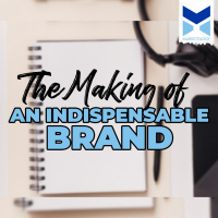 The Making of an Indispensable Brand