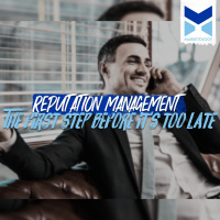 Reputation Management - The First Step Before It Is Too Late Part2