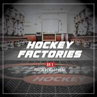 Hockey Factories Podcast Ep. 1: Youth Development