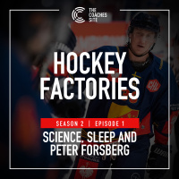Hockey Factories Podcast: Science, Sleep and Peter Forsberg